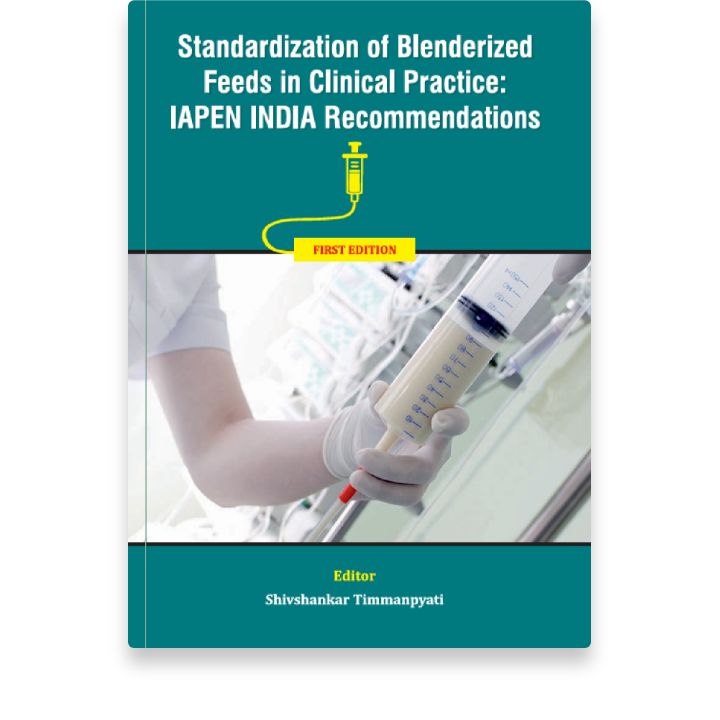 Standardization of Blenderized Feeds in Clinical Practice: IAPEN INDIA Recommendations